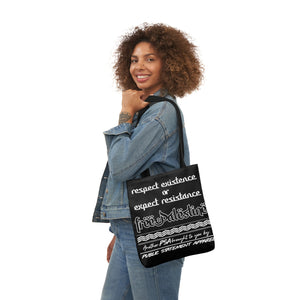 PSA Tote Bag - Respect Existence or Expect Resistance