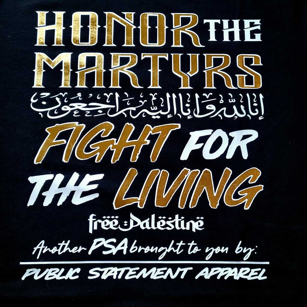 PSA Pullover Hoodie or T-Shirt - Honor the Martyrs #freepalestine