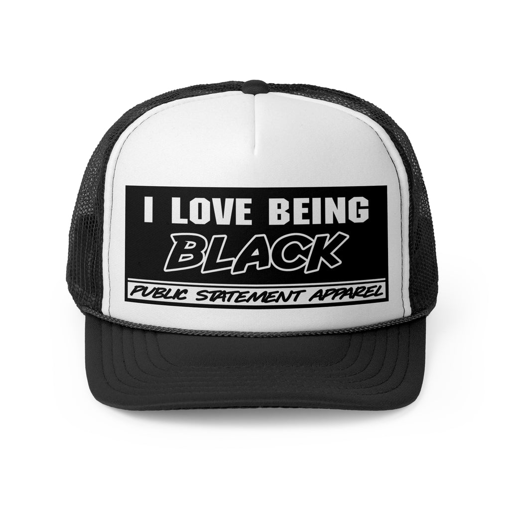 PSA Trucker Hat - I Love Being Black