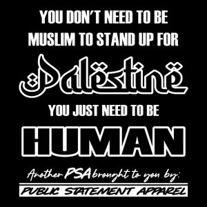 PSA #freepalestine Pullover Hoodie or T-Shirt - Be Human