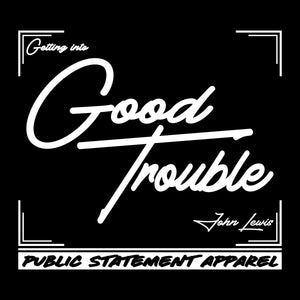 PSA Pullover Hoodie or T-Shirt - Good Trouble